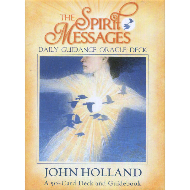 The Spirit Messages Daily Guidance Oracle Deck - John Holland